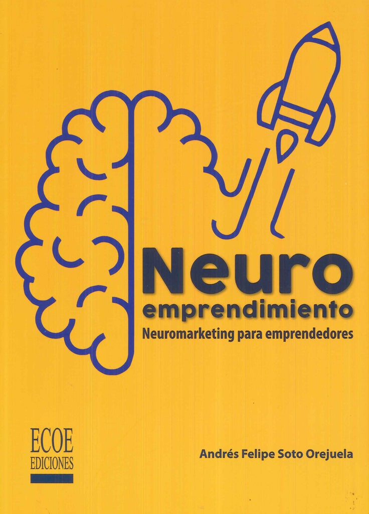 NEUROEMPRENDIMIENTO. | ANDRES FELIPE SOTO