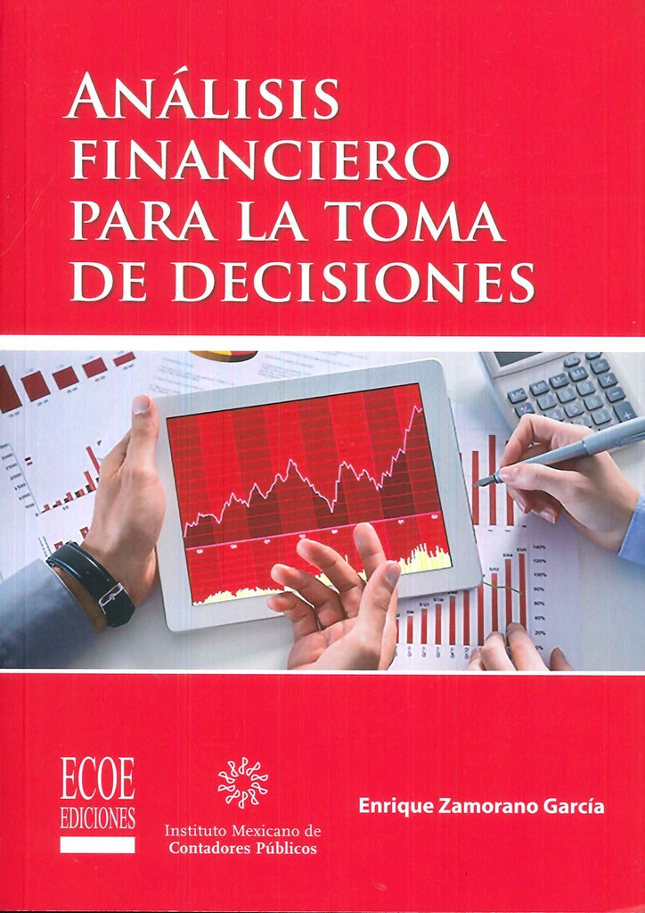 ANALISIS FINANCIERO PARA LA TOMA DE DECISIONES. | ENRIQUE ZAMORANO GARCIA