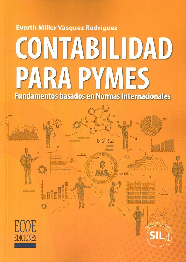 CONTABILIDAD PARA PYMES. FUNDAMENTOS BASADOS EN NORMAS INTERNACIONALES | EVERTH VASQUEZ RODRIGUEZ