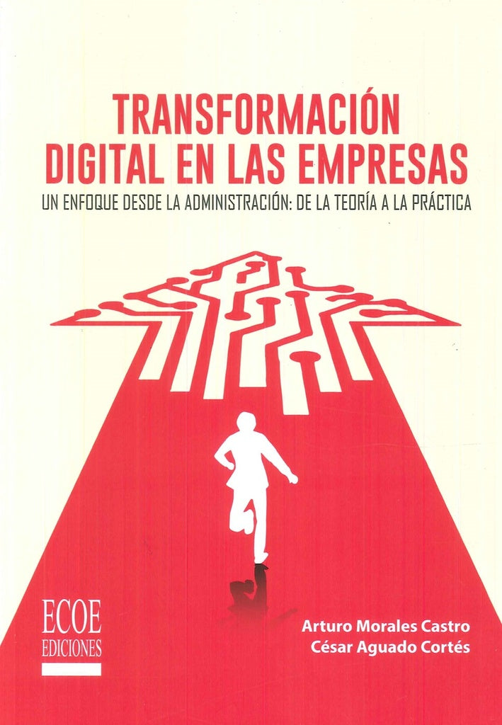 TRANSFORMACION DIGITAL EN LAS EMPRESAS. | ARTURO MORALES