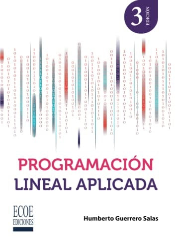 PROGRAMACION LINEAL APLICADA 3ED | HUMBERTO GUERRERO