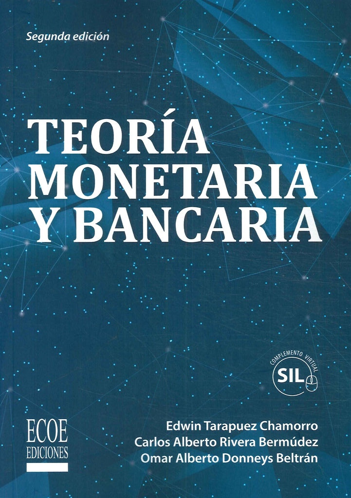 TEORIA MONETARIA Y BANCARIA. FUNDAMENTOS | EDWIN TARAPUEZ CARLOS RIVERA