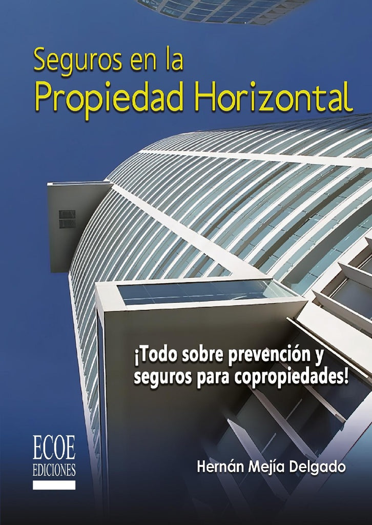 SEGUROS EN LA PROPIEDAD HORIZONTAL Rebaja 230 Bs. | HERNAN MEJIA