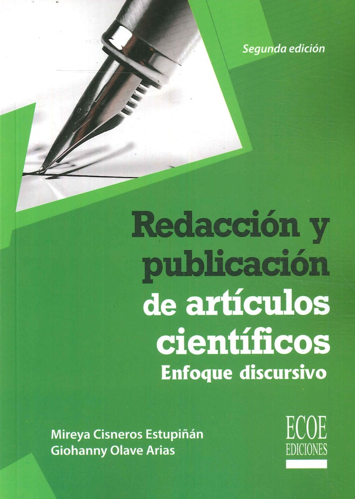 REDACCION Y PUBLICACION DE ARTICULOS CIENTIFICOS. ENFOQUE DISCURSIVO | MIREYA CISNEROS ESTUPIÑAN