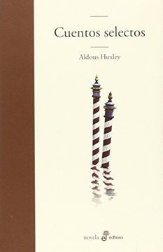 CUENTOS SELECTOS ( HUXLEY). EMPASTADO | ALDOUS HUXLEY