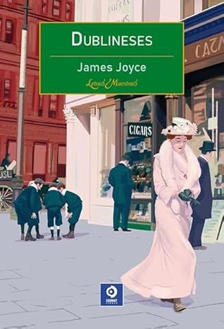 DUBLINESES. Letras Maestras | JAMES JOYCE