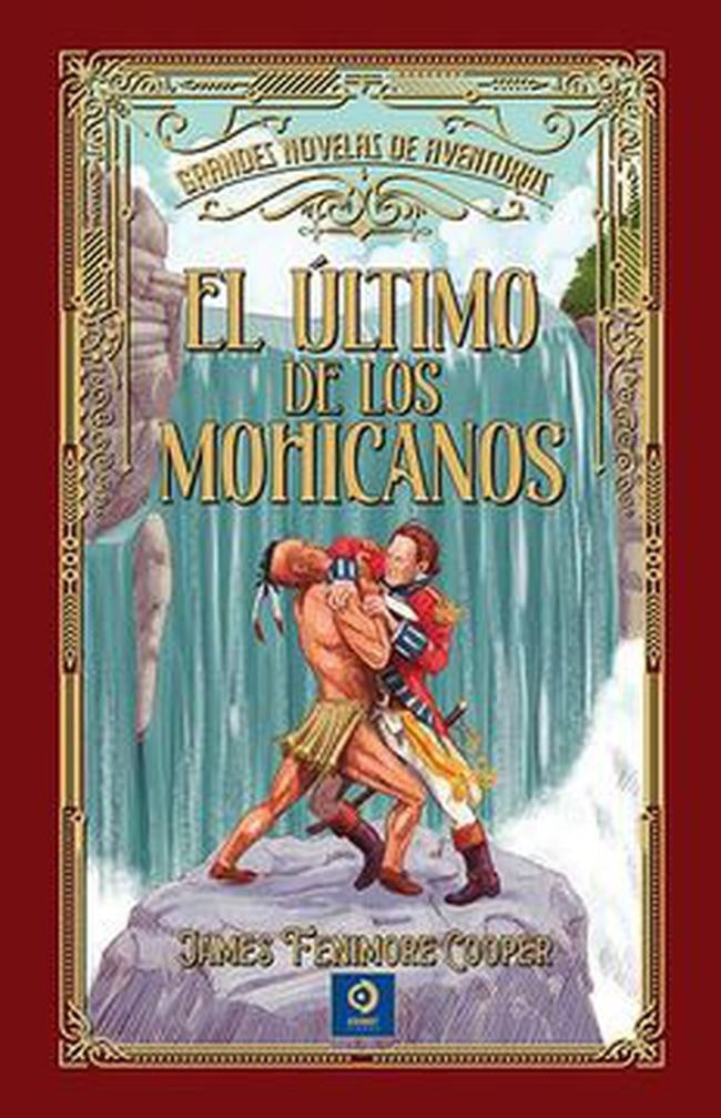 ULTIMO DE LOS MOHICANOS, EL Tapa Dura | J. FENIMORE COOPER