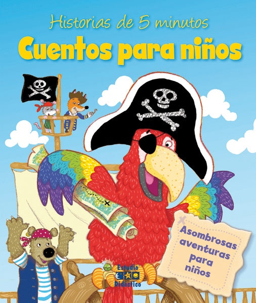 CUENTOS PARA NIÑOS. HISTORIAS DE 5 MINUTOS