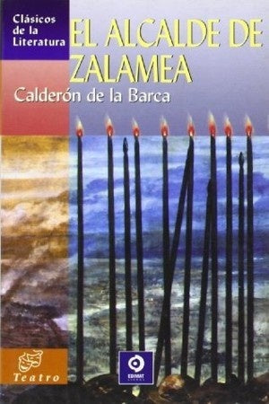 ALCALDE DE ZALAMEA, EL. (CLASICOS DE LA LITERATURA). OFERTA 10 Bs. | PEDRO CALDERON DE LA BARCA