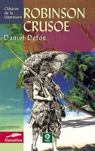ROBINSON CRUSOE (CLASICOS DE LA LITERATURA ) | DANIEL DEFOE