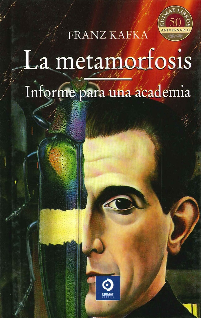 METAMORFOSIS, LA. INFORME PARA UNA ACADEMIA (SELECCION) | FRANZ KAFKA
