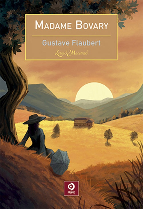 MADAME BOVARY. Letras Maestras | GUSTAVE FLAUBERT