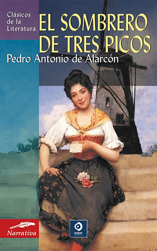 SOMBRERO DE TRES PICOS, EL.(CLASICOS DE LA LITERATURA). OFERTA 10 Bs. | P. DE ALARCON