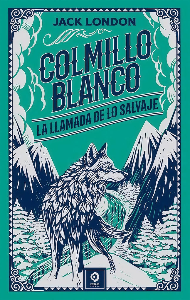 COLMILLO BLANCO. LA LLAMADA DE LO SALVAJE. Piel Simil | JACK LONDON