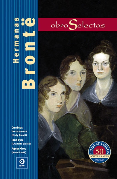 OBRAS SELECTAS. HERMANAS BRONTE | HERMANAS BRONTE