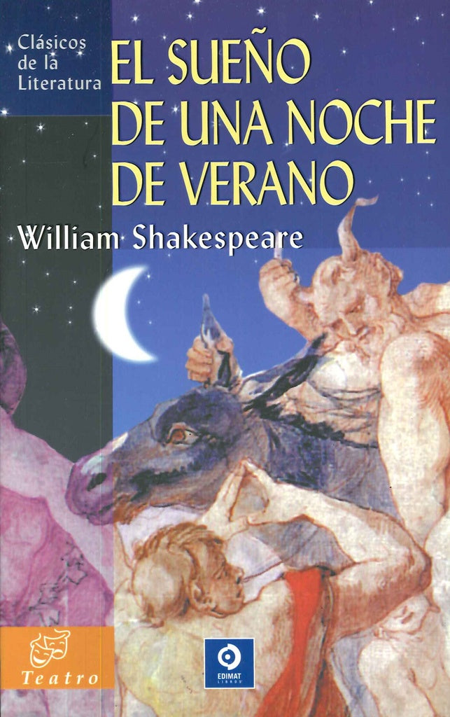 SUEÑO DE UNA NOCHE DE VERANO, EL. (CLASICOS DE LA LITERATURA) | WILLIAM SHAKESPEARE
