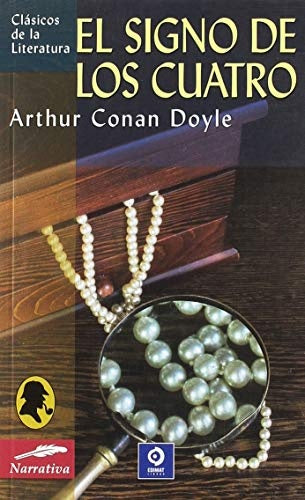 SIGNO DE LOS CUATRO, EL. (CLASICOS DE LA LITERATURA) | ARTHUR CONAN DOYLE