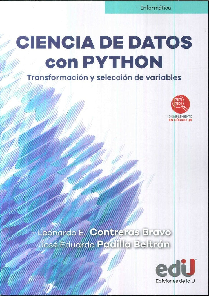 CIENCIA DE DATOS CON PYTHON. TRANSFORMACION Y SELECCION DE VARIABLES | LEONARDO EMIRO CONTRERAS