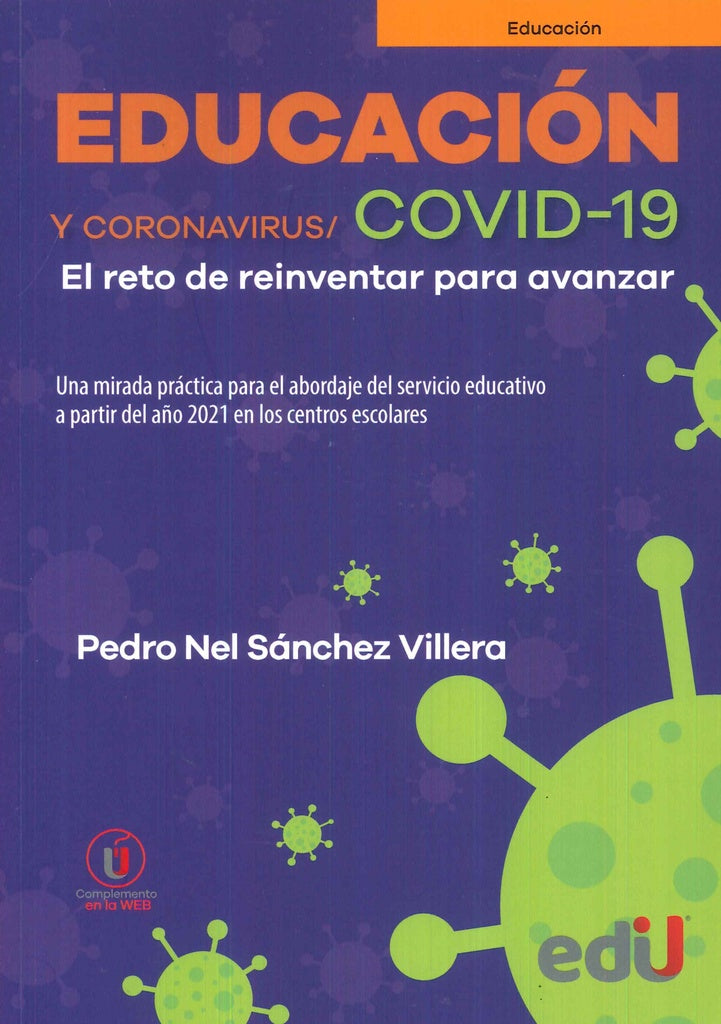 EDUCACION Y CORONAVIRUS/COVID 19. EL RETO DE REINVENTAR PARA AVANZAR Rebaja 129 Bs. | PEDRO SANCHEZ