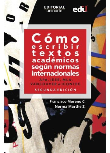 COMO ESCRIBIR TEXTOS ACADEMICOS SEGUN NORMAS INTERNACIONALES | FRANCISCO MORENO