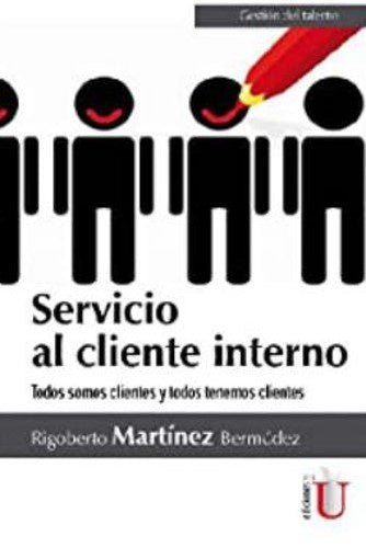 SERVICIO AL CLIENTE INTERNO Rebaja 74 Bs. | RIGOBERTO MARTINEZ BERMUDEZ