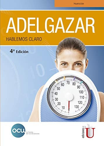 ADELGAZAR. HABLEMOS CLARO Rebaja 67 Bs.