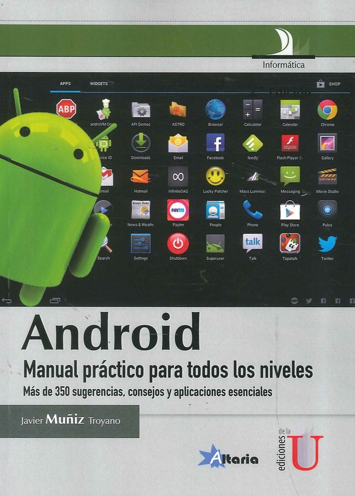 ANDROID, MANUAL PRACTICO PARA TODOS LOS NIVELES . OFERTA Bs. 120 | JAVIER MUÑIZ