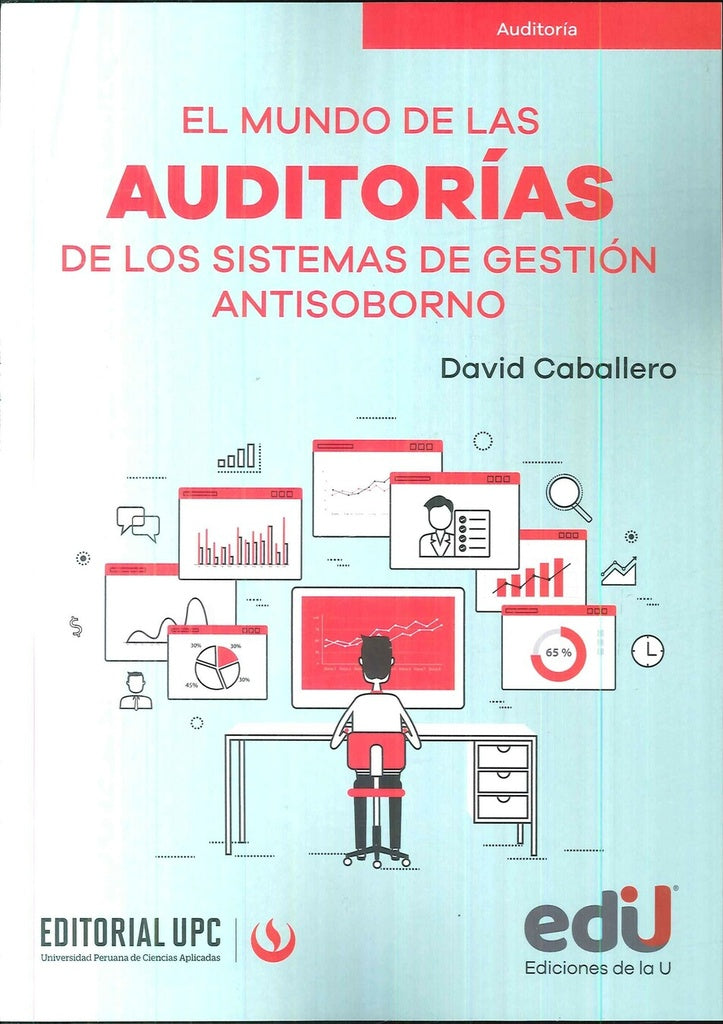 MUNDO DE LAS AUDITORIAS, EL. DE LOS SISTEMAS DE GESTION ANTISOBORNO | DAVID CABALLERO