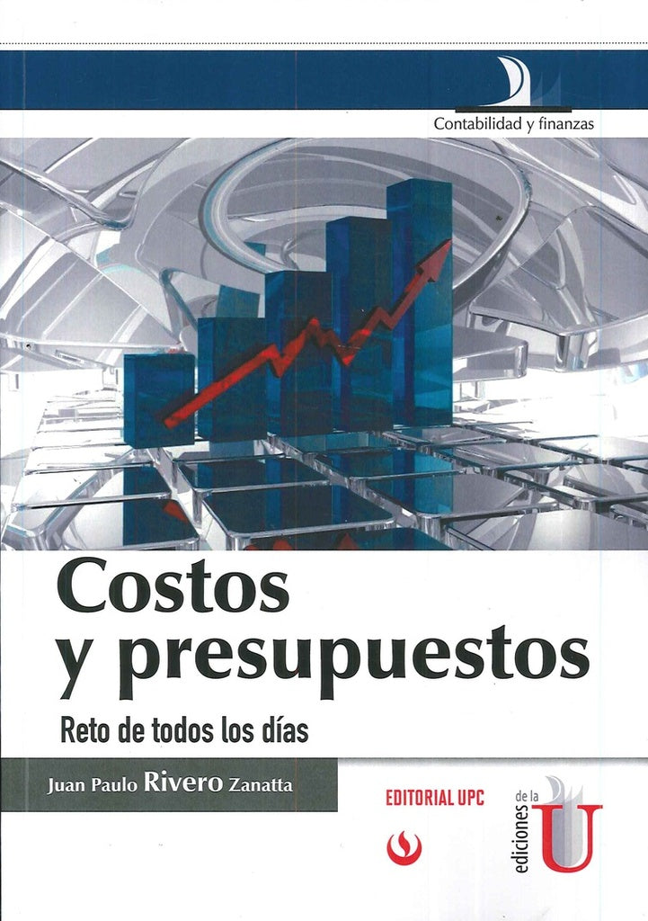 COSTOS Y PRESUPUESTOS. RETO DE TODOS LOS DIAS | JUAN PAULO RIVERO ZANATTA