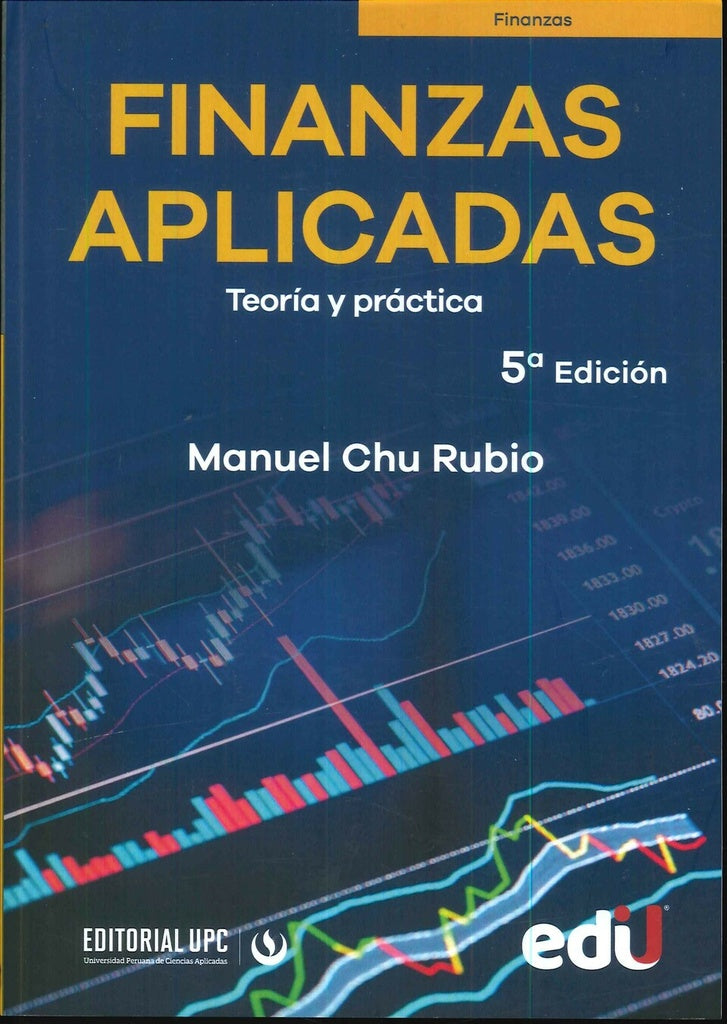 FINANZAS APLICADAS. TEORIA Y PRACTICA 5ª ED | MANUEL CHU RUBIO