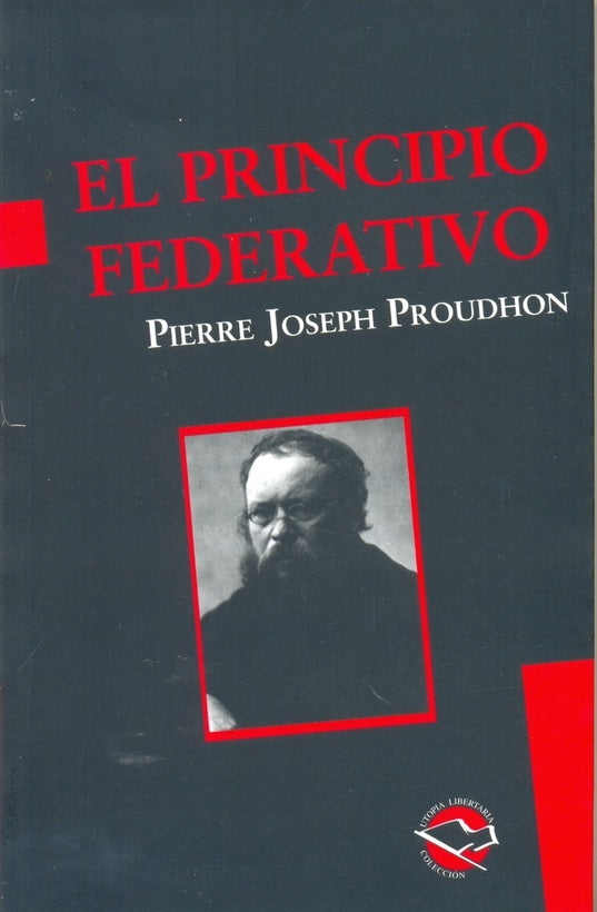 PRINCIPIO FEDERATIVO, EL. | PIERRE PROUDHON