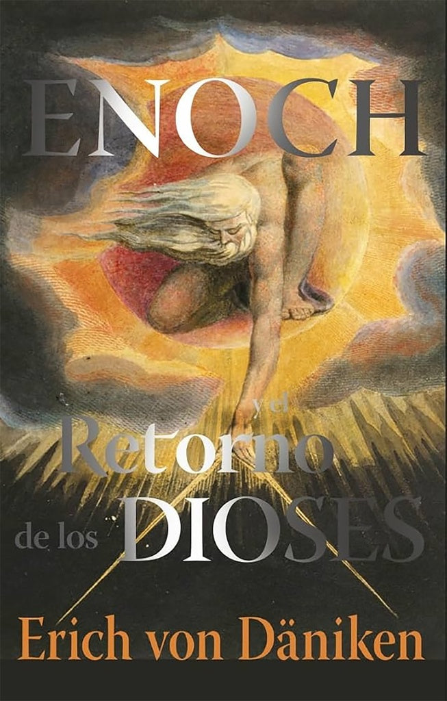 ENOCH Y EL RETORNO DE LO DE LOS DIOSES | ERICHVON DANIKEN