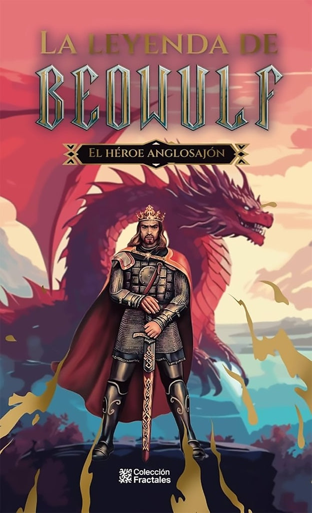 LEYENDA DE BEOWULF, LA. El Heroe Anglosajon | ANONIMO