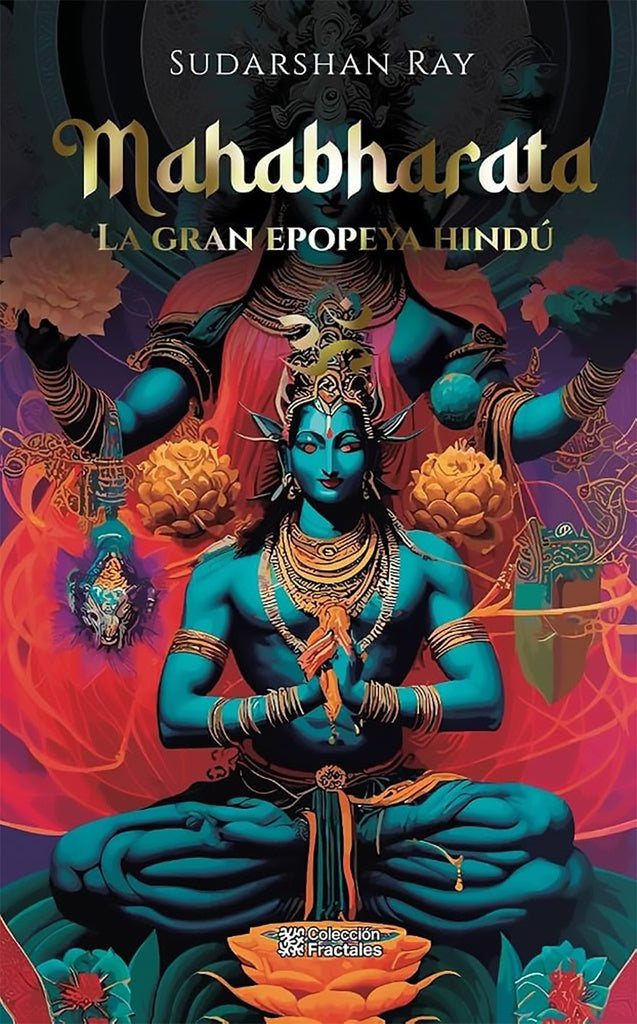MAHABHARATA. La Gran Epopeya Hindu | SUDARSHAN RAY