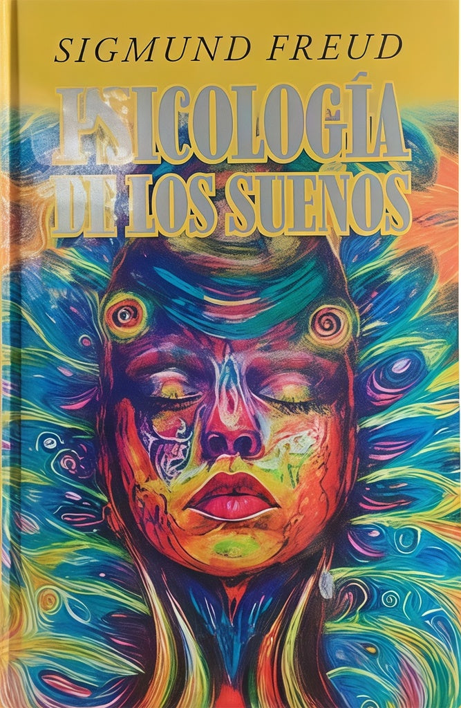 PSICOLOGIA DE LOS SUEÑOS. Tapa Dura | SIGMUND FREUD