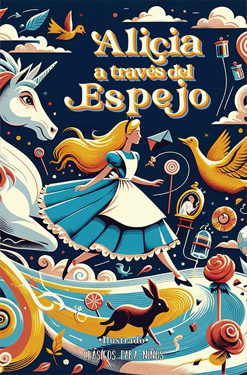 ALICIA A TRAVES DEL ESPEJO. CLASICOS PARA NIÑOS | LEWIS CARROLL