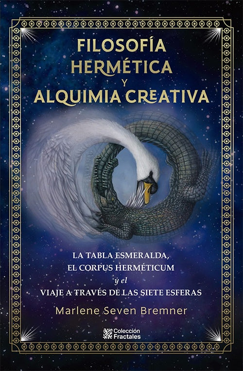 FILOSOFIA HERMETICA Y ALQUIMIA CREATIVA . Tapa Dura | MARLENE SEVEN BREMNER