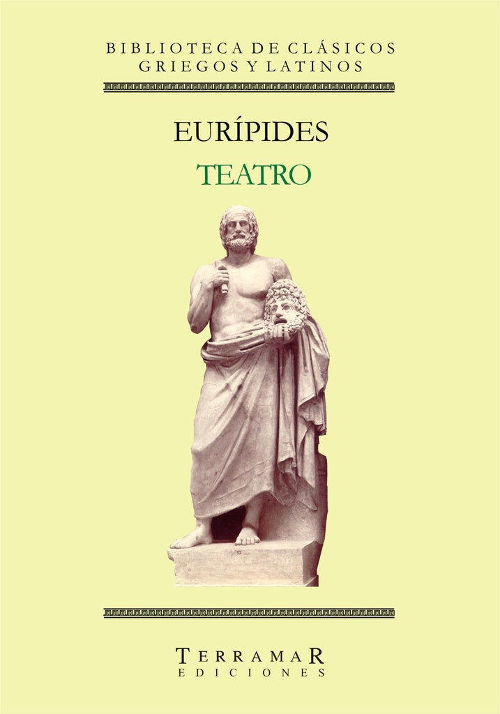 TEATRO COMPLETO I. ALCESTIS-MEDEA-HIPOLITO-HECUBA-HERACLIDAS-SUPLICANTES-ANDROMACA-ELECTRA-TROYANAS | EURIPIDES