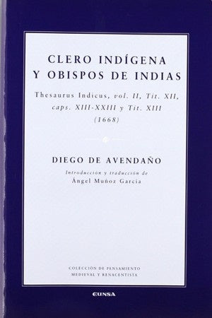 CLERO INDIGENA Y OBISPOS DE INDIAS | DIEGO DE AVENDAÑO