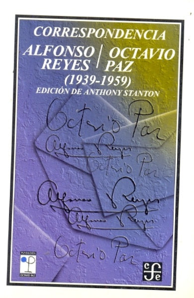 CORRESPONDENCIA. OCTAVIO PAZ / ALFONSO REYES. OFERTA 50 | ALFONSO REYES
