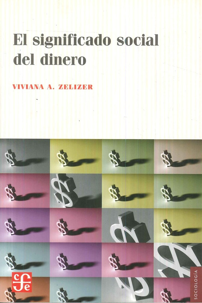 SIGNIFICADO SOCIAL DEL DINERO | ZELIZER VIVIA
