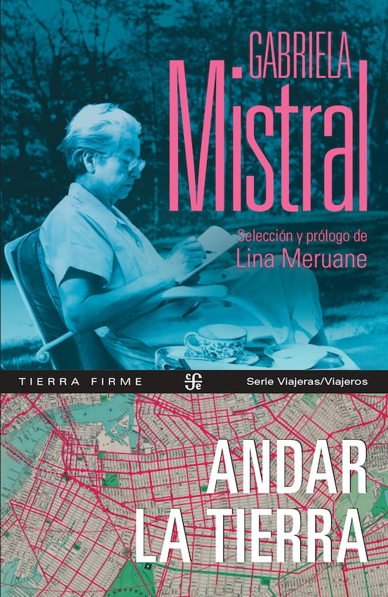 ANDAR LA TIERRA | GABRIELA MISTRAL