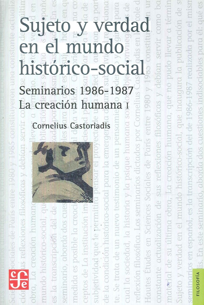 SUJETO Y VERDAD EN EL MUNDO HISTORICO-SOCIAL | CORNELIUS CASTORIADIS