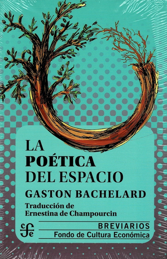 POETICA DEL ESPACIO, LA. | GASTON BACHELARD