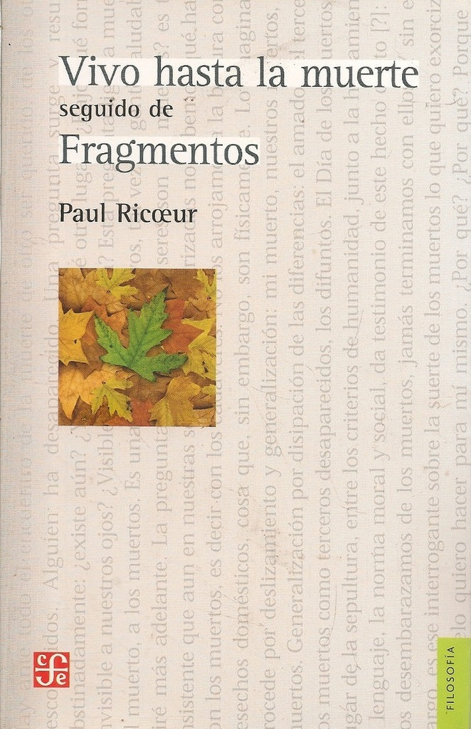 VIVO HASTA LA MUERTE SEGUIDO DE FRAGMENTOS | PAUL RICOEUR