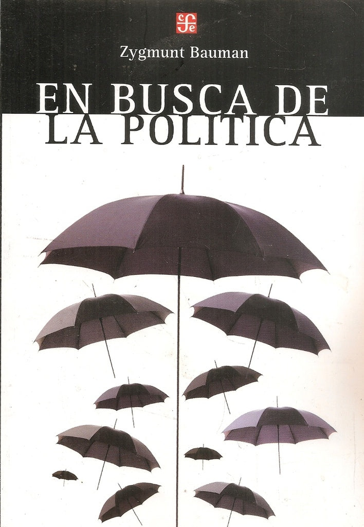 EN BUSCA DE LA POLITICA | ZYGMUNT BAUMAN