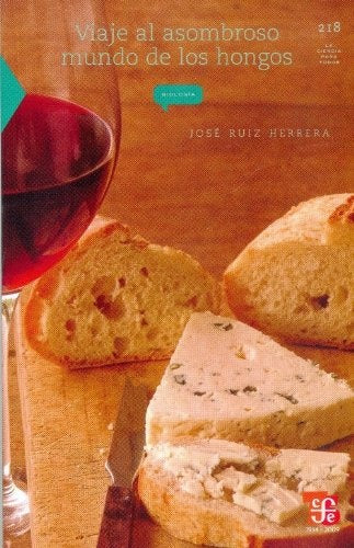 VIAJE AL ASOMBROSO MUNDO DE LOS HONGOS | JOSE RUIZ HERRERA