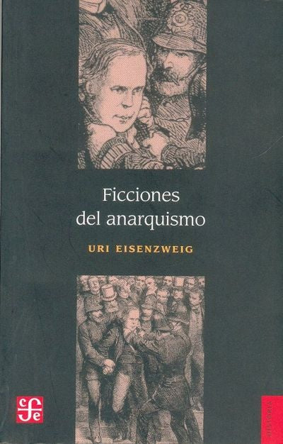 FICCIONES DEL ANARQUISMO | URI EISENZWEIG
