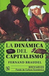 DINAMICA DEL CAPITALISMO, LA. | FERNAND BRAUDEL