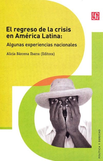 REGRESO DE LA CRISIS EN AMERICA LATINA, EL: ALGUNAS EXPERIENCIAS NACIONALES OFERTA 60 Bs. | BARCENA IBARRA, IBARRA